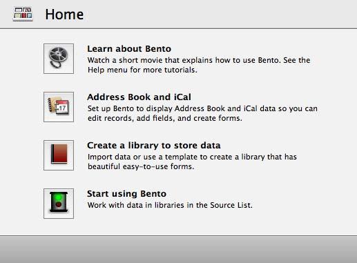 Home Dialog When you first open Bento, you use the Home dialog to learn about Bento, to display Address Book and ical records in Bento, and to create your first library.