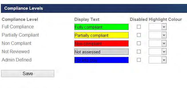 There is also an option to add another admin defined compliance level. 2.