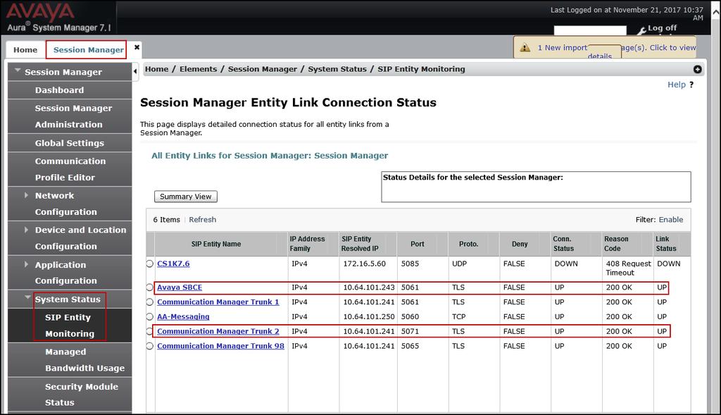 Verify that the state of the Session Manager links to Communication Manager and the Avaya SBCE under the Conn. Status and Link Status columns is UP, like shown on the screen below.