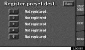 Touch the Register switch under Preset destinations 1 ~ 5. 3.