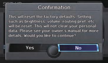 Reset Factory Default Settings The Set up settings and rear camera brightness value settings can be returned to the factory default settings.