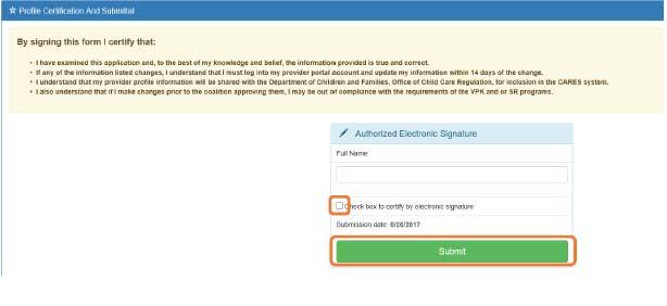 Step 12: Sign and Certify To submit the profile the Full Name must exactly match the name entered on the