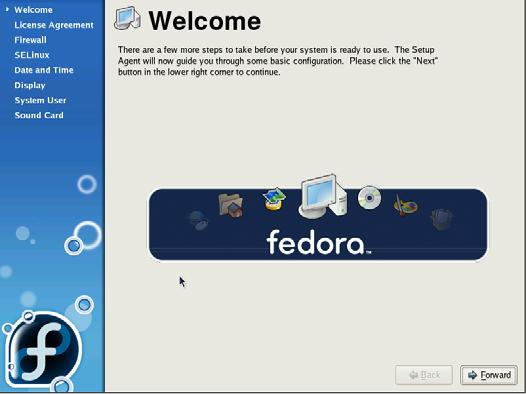 Figure 10. Fedora 5 welcome screen 16 Use the Setup Agent to configure the system for use with basic information, including firewall settings, a user profile, and the type of display.
