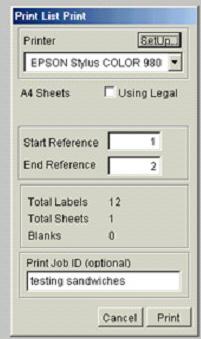 Type in the number of labels you require in the Quantity (Quan) field on the print list and then click on the Print button in the