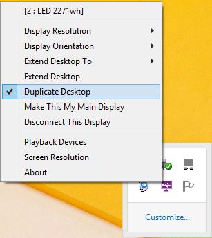 on-board screen. DUPLICATE DESKTOP This feature allows the same contents of onboard screen to be displayed (mirroring) to the USB Display enabled display device.