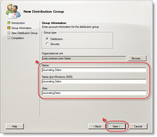 6. In the New Distribution Group window, type Journaling Distro in the Name field and Alias field (a). Click Next (b). 7.