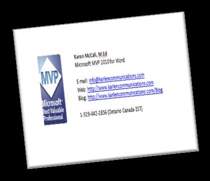 , Microsoft MVP 2010 Word Phone: 1-519-442-2856 E-mail: