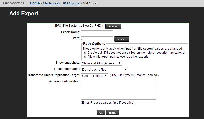 Adding an NFS export Procedure 1. Navigate to Home > File Services > NFS Exports to display the NFS Exports page. 2. Click add to display the Add Export page.