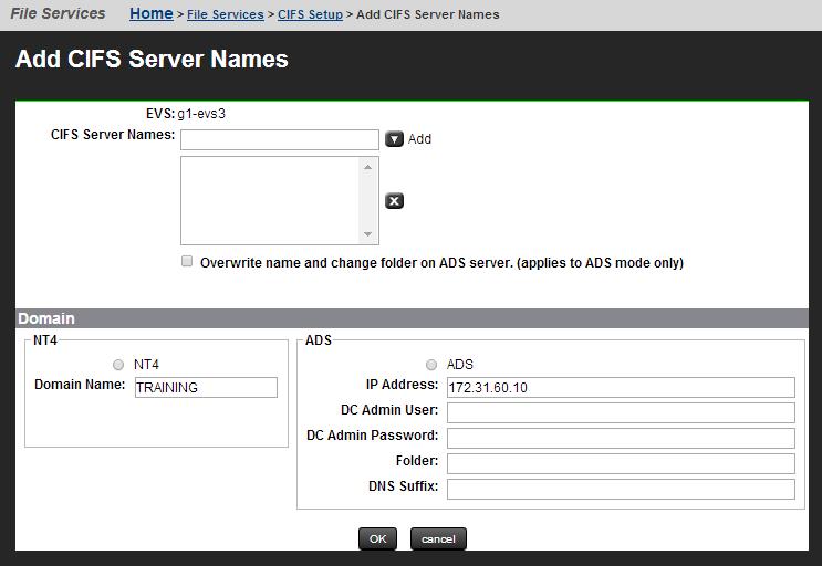The following table describes the fields on this page: Field/Item EVS CIFS Server Name Domain Description Displays the name of the EVS to which the new server name is added.