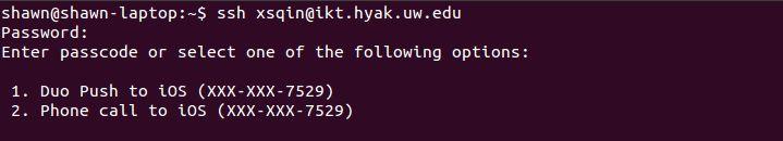 Logging in to Hyak - Linux and Mac OS 1. Replace xsqin with your netid: 2. Enter Password 3.