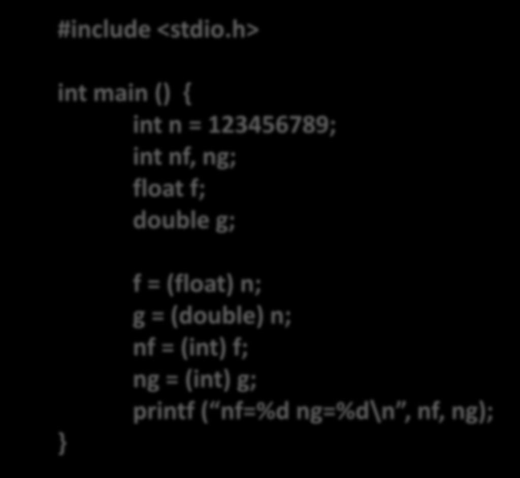 Floating Point in C (2) Example 1: #include <stdio.