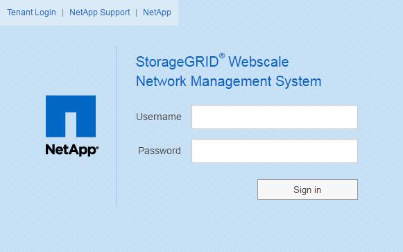 Understanding the StorageGRID Webscale system 13 3. Enter your case-sensitive username and password, and click Sign In.