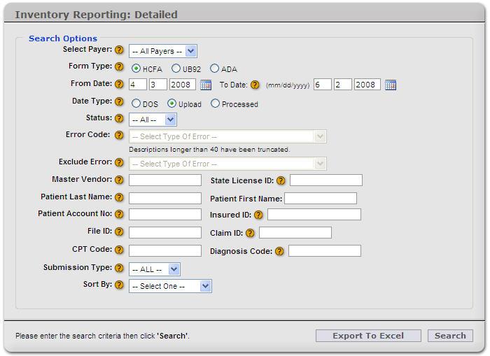 INVENTORY REPORTING The Inventory Reporting Tool is very similar to the View Claim History Tool except there are more criteria available to you to search by. 1. Click on Inventory Reporting. 2.