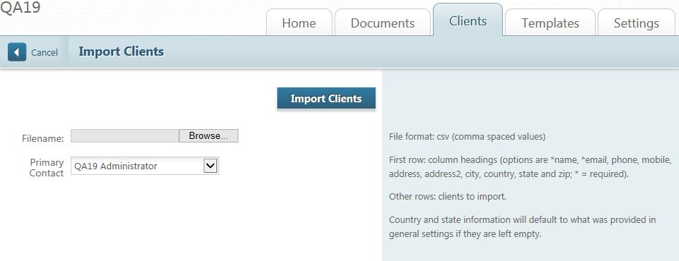 Clients Tab values (CSV) file. This allows a quick way for you to populate your Document Services account with your firm s client list. Clicking Browse allows you to find the CSV file you require.