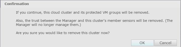 Click OK to delete the selected vnsp Cluster, or click Cancel to return to the vnsp Clusters page. 13 Click Save as CSV to save the information in the form of a.csv file.