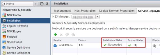 IPS for virtual networks using Intel Security Controller Deploying next generation IPS service to a virtual network 2 6 After the Installation Status turns to Succeeded and the Sevice Status