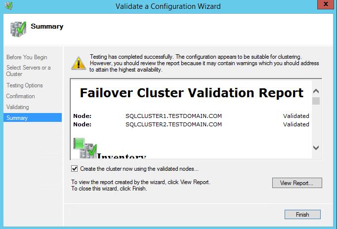 NOTE: The Cluster Validation Wizard may report Warning messages pertaining to the network.