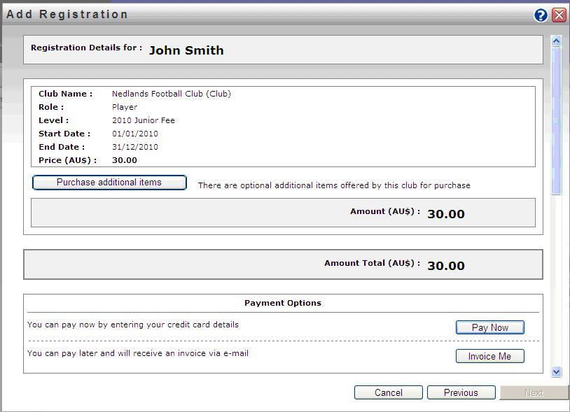 Step 7: Payments Options A summary screen will appear displaying the registration options you have selected.
