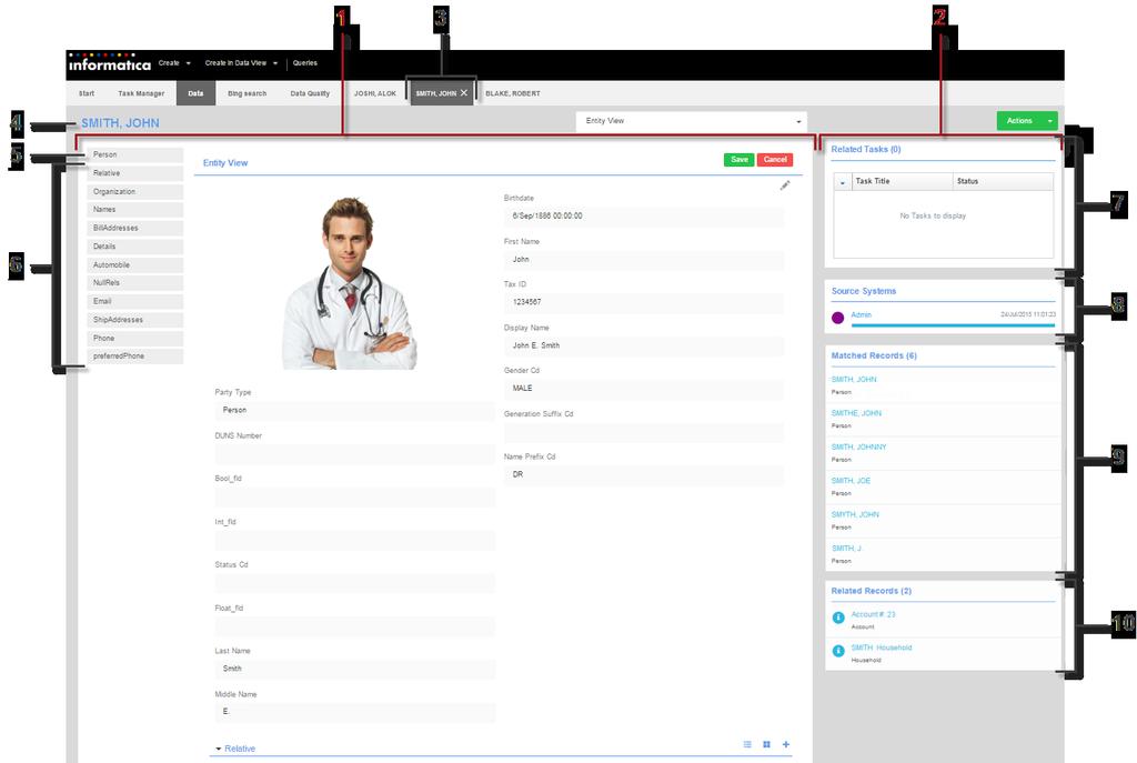 Entity View The Entity view displays a complete 360-degree view of a business entity. You can add components to the Entity view layout to present the information that is the most useful to users.