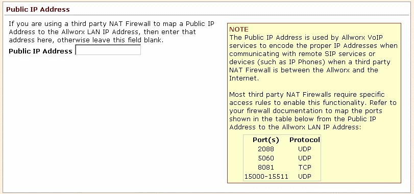 As instructed on the page, enter the firewall s public IP address in the Public IP Address field. In addition, it may be necessary to configure the firewall to statically map specific ports.