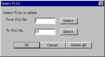 Editing or Deleting a PLU 1. Use the procedure described in Finding a PLU above to find the PLU to edit or delete. Click on the PLU in the list to select. 2.
