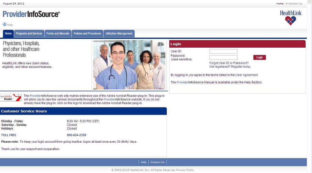 HealthLink Tools/Resources On-line Tools ProviderInfoSource HealthLink s ProviderInfoSource is an online tool that gives you and your staff immediate access to information pertinent to your practice.