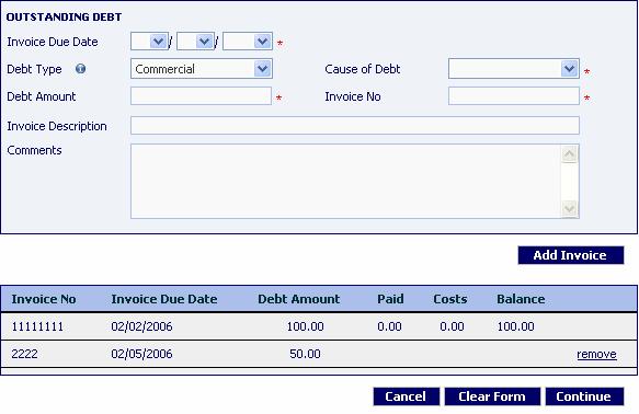 How to enter the outstanding debt details/add invoices For existing and new customers Enter in the Invoice details in the Outstanding Debt section.