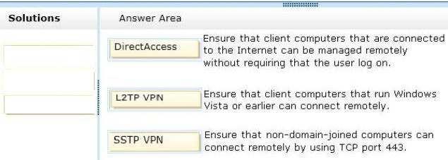 Note: *Direct is supported in Windows 7 and newer so second answer is not correct it should be L2TP VPN.