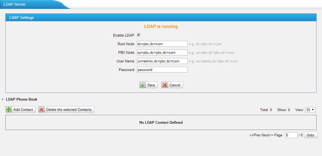 5.3 LDAP Server 5.3.1 LDAP Server LDAP is used as a phone book on MyPBX so that you can search a key word from your IP phone.