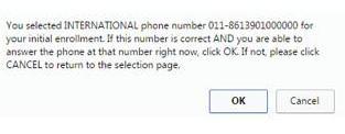 Confirm the phone number you selected and click OK. 7. Enroll your Duo Mobile compatible device (e.g.