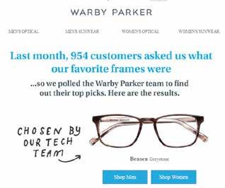 WARBY PARKER ENGAGES YOU WHILE YOU RE WAITING Warby Parker sends notification emails to alert customers when their try-at-home frame orders have been shipped, and also to let them know they ve