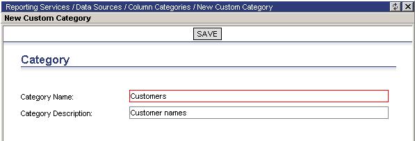 5 Type in a Category Name and Category Description to logically group the field of interest. 6 Click Save.
