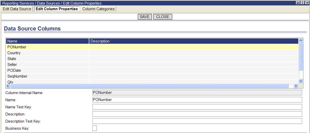 To edit a column property: 1 From the main menu, select: Reporting Services > Data Sources.