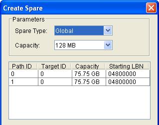 Parameter Spare Type Capacity RAID Group Device Segment Description Choose one of: Global if the spare drive is for all RAID groups