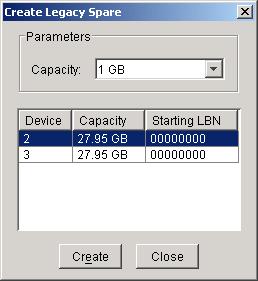 Create Legacy Spare This menu option displays a dialog box to create a legacy spare drive.