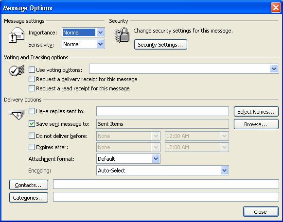 Click the Options button on the toolbar. Message Settings The options that you will use most often are at the top of this dialog box: Importance and Sensitivity.