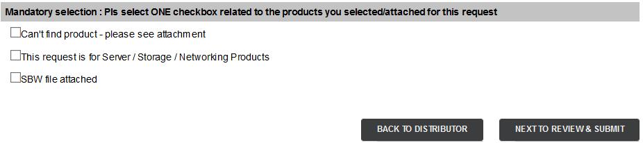 Mandatory selection: You must select additional flag for the products you selected/attached for the quote request.