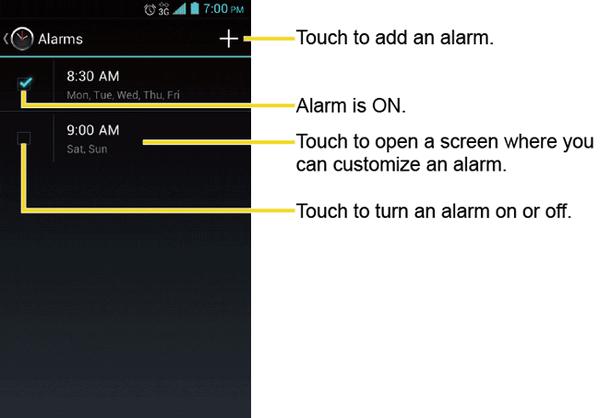 Set an Alarm 1. Touch Home > > Clock. 2. Touch on the screen. Note: When you first open the alarms, two alarms are set up by default and ready for you to customize.