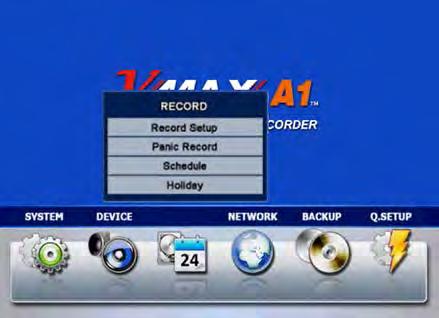 User s Manual 42 4.3 Record Users can configure various record settings such as Continuous, Event, and Panic for each individual channel in the Record Setup Menu. 4.3.1 Record Setup 1.