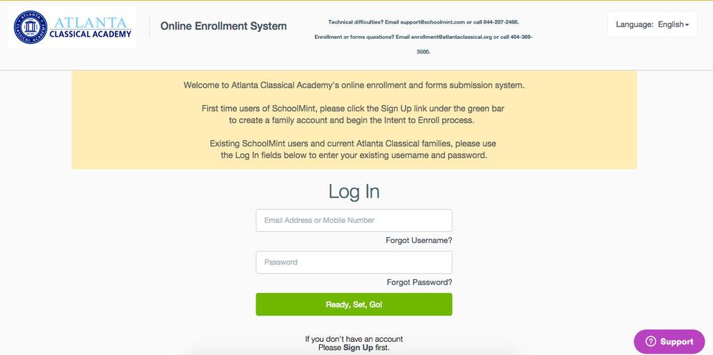 Step One: To set up your SchoolMint account for the first time, log in using the link below and click the Sign Up first link at the very bottom of the