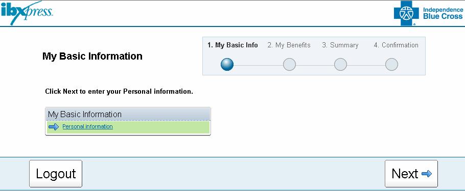 BluesEnroll User Guide Step 3: My Basic Information The My Basic Information page presents you with the opportunity to enter your personal information.