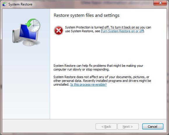 If System Restore is turned off you will not be able to restore to an earlier time.
