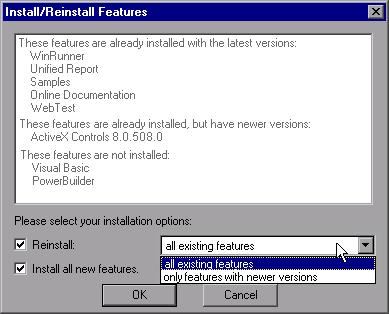 Adding WinRunner Features 9 Select Yes, No, or Use local update folder to set your update features preferences. Click Next to proceed. 10 The Install/Reinstall Features screen opens.