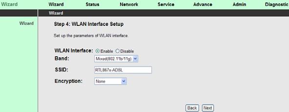 The following table describes the parameters of this page: Field You can choose Enable or Disable. By default, WAN WLAN interface is enabled.