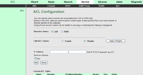 The following table describes the parameters and buttons of this page: Field Direction Select LAN ACL Switch IP Address Services Allowed Add Reset Select the router interface.