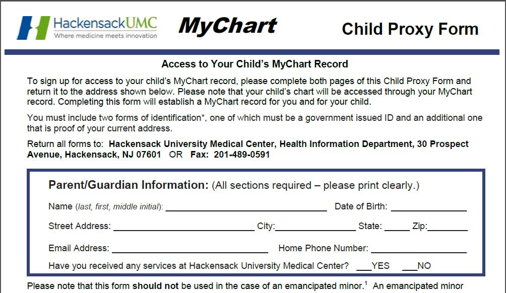 Parent-Child Proxy Parent-Child proxy access allows a parent or guardian access to the HUMC MyChart account of a Hackensack University Medical Center patient who is under the age of 18.