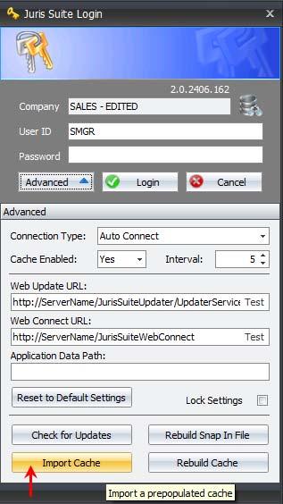 Importing a Cache After a new install of Juris Suite client, you can import the cache before logging in. To import the saved cache, perform the following: 1. Launch the Juris Suite application. 2.