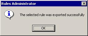 5 THE RULES ADMINISTRATOR Exporting Rules If you do not select all of the rules in a group, the group check box is shown grayed to indicate that the group is partially selected: Figure 5-11 A
