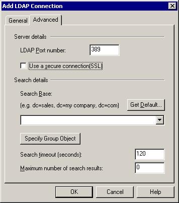 RULES OBJECTS From Users and Groups 6 Procedure 6-4:Configuring an LDAP Connection (Continued) Step Action Advanced Settings 11 Select the Advanced tab 12 Enter the LDAP port number of the LDAP