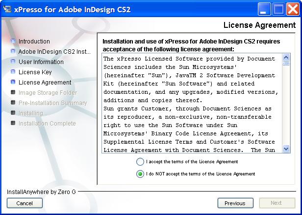 Enter the license key provided to you by Customer Care. If you don t have your license key, see Obtaining Your xpresso for Adobe InDesign License Key on page 8. Click Next.